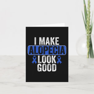 Make Alopecia Look Good Hair Loss Blue Ribbon Awar Card