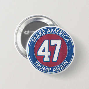 Make America 47 Trump Again 6 Cm Round Badge