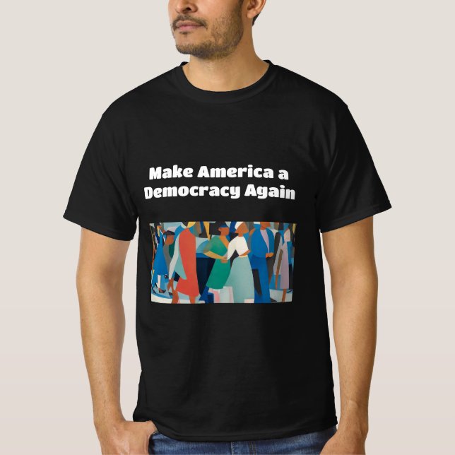 Make America a Democracy Again Crowd T-Shirt (Front)