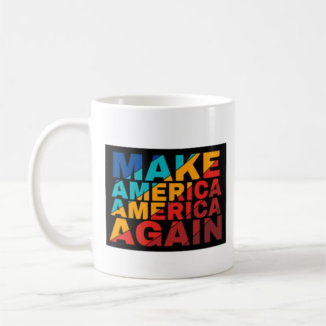 Make America America Again Coffee Mug (Left)