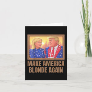 Make America Blonde Again _9  Card