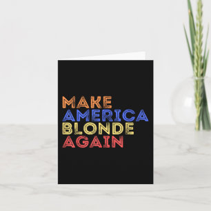 Make America Blonde Again Funny Retro Card