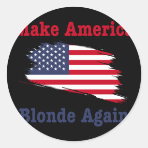 Make America Blonde Again Trump 2025  Classic Round Sticker