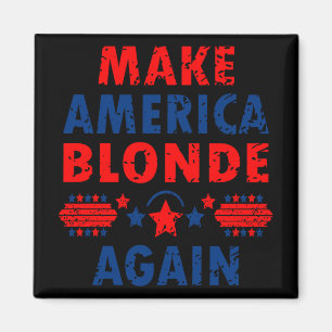 Make America Blonde Again Trump 2025 Funny Sarcast Magnet