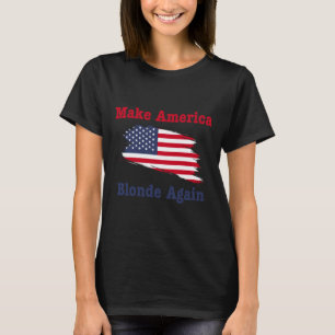 Make America Blonde Again Trump 2025 T-Shirt