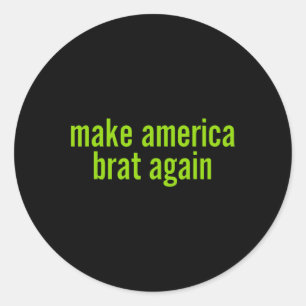Make America Brat Again Kamala 2024 Trump Parody M Classic Round Sticker