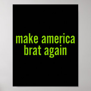 Make America Brat Again Kamala 2024 Trump Parody M Poster