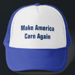Make America Care Again And Then It Will Be Great Trucker Hat<br><div class="desc">America will be great again when it starts caring again, caring about our fellow citizens, caring about our veterans, our children's educations, our environment, and equality for all regardless of race, religion, or gender. Make our country great again by caring about science and climate change, by caring more about clean...</div>