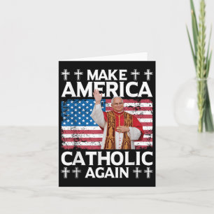 Make America Catholic Again Us Pope Leo Xiv Card