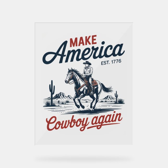 Make America Cowboy Again Horse Acrylic Sign (Front)