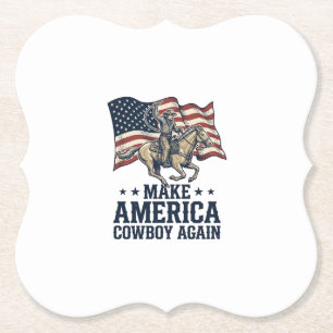 Make America Cowboy Again Patriotic Western Shirt_ Paper Coaster