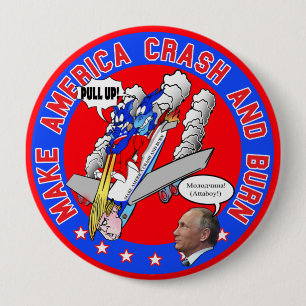 Make America Crash & Burn 10 Cm Round Badge