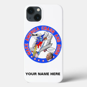 Make America Crash & Burn iPhone 13 Case