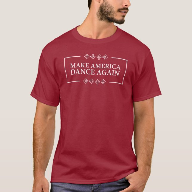Make America Dance Again T-Shirt (Front)