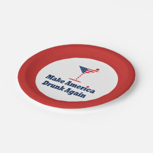MAKE AMERICA DRUNK AGAIN PAPER PLATE