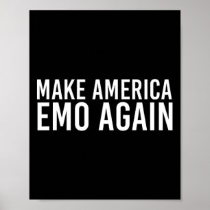 Make America Emo Again Funny Goth Us Gift Idea 2 Poster