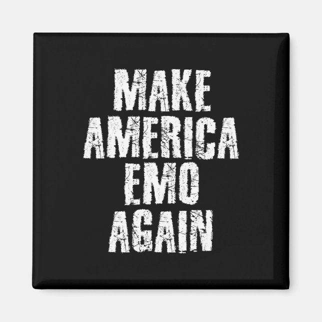 Make America Emo Again Funny Goth Us Gift Idea  Magnet (Front)