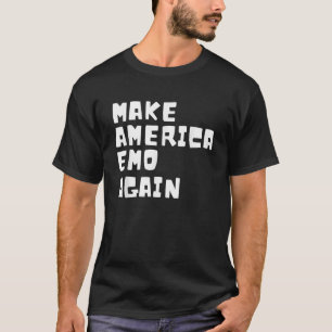 MAKE AMERICA EMO AGAIN Funny Goth US Gift Idea T-Shirt