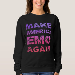 Make America Emo Again  Pastel Goth Sweatshirt