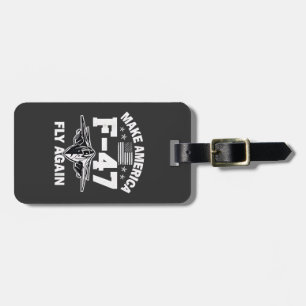 Make America F-47 Fly Again 4th of July Luggage Tag