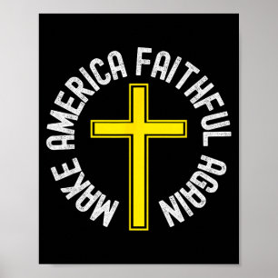 Make America Faithful Again, Christian, Easter, Ch Poster
