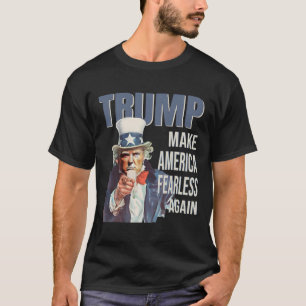 Make America Fearless Again Pro Trump Republican T-Shirt