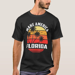 Make America Florida T-Shirt