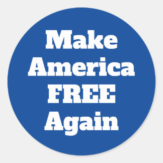 Make America Free Again Liberal Politics Quote Classic Round Sticker