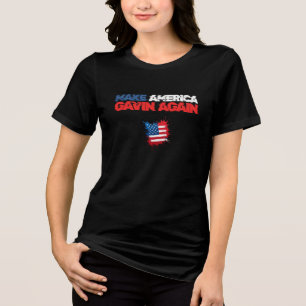 Make America Gavin Again - Political Statement Tri-Blend Shirt