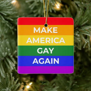 Make America Gay Again Ceramic Ornament