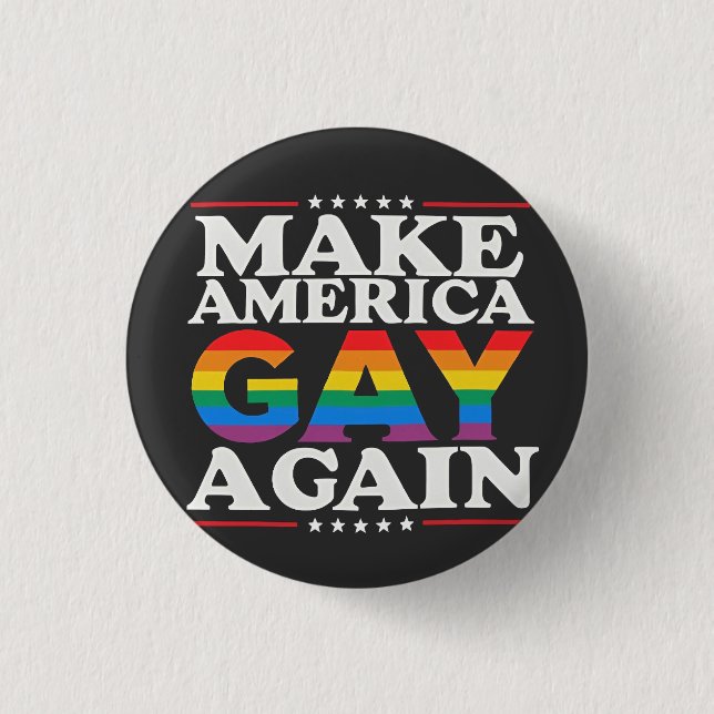 Make America Gay Again LGBT Pride Month  3 Cm Round Badge (Front)