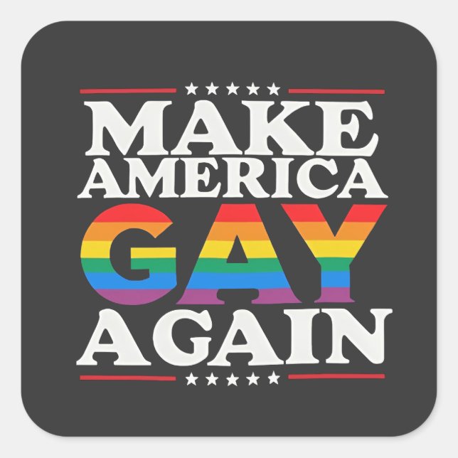 Make America Gay Again LGBT Pride Month  Square Sticker (Front)