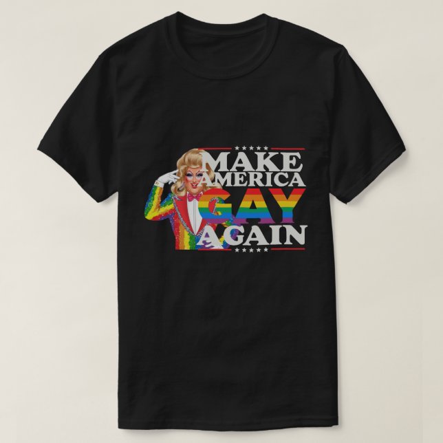 Make America Gay Again , LGBTLove , Rainbow LGBTQ  T-Shirt (Design Front)
