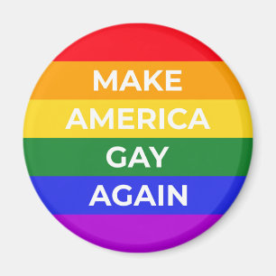 Make America Gay Again Magnet