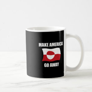 Make America Go Away - Greenland Flag Anti Trump Coffee Mug