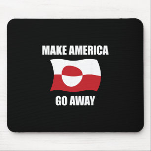 Make America Go Away - Greenland Flag Anti Trump Mouse Pad