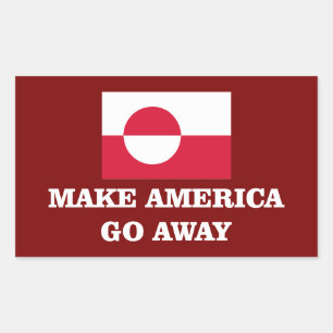 make america go away greenland flag political prot rectangular sticker