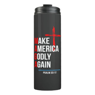 Make America Godly Again Trump Inaguration Maga Thermal Tumbler
