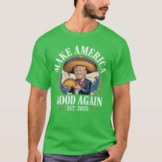 Make America Good Again T-Shirt
