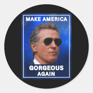 Make America Gorgeous Again, Funny Gavin Newsom Tr Classic Round Sticker