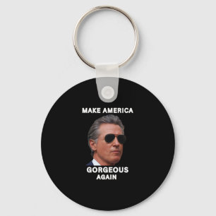 Make America Gorgeous Again Gavin Newsom Trolling Key Ring