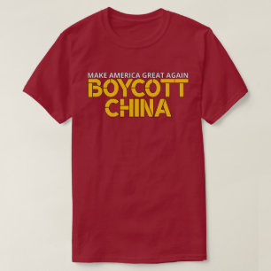 Make America Great Again Boycott China T-Shirt