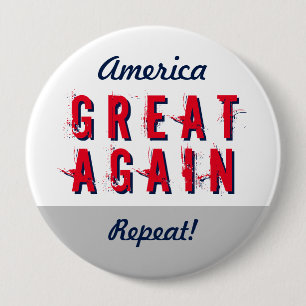 Make America Great Again Repeat Custom Statement 10 Cm Round Badge