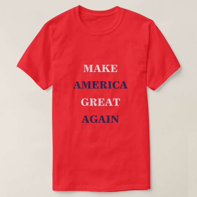 Make America Great Again  T-Shirt (Design Front)