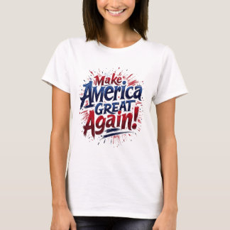 Make America Great Again T-Shirt