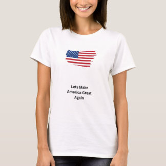 Make America Great T-Shirt