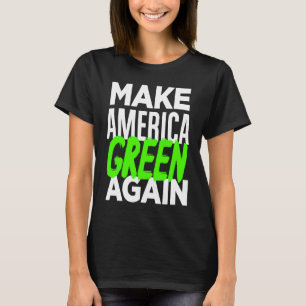 Make America Green Again  Bernie Sanders New Deal  T-Shirt
