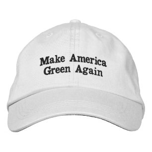 "Make America Green Again" Embroidered Hat