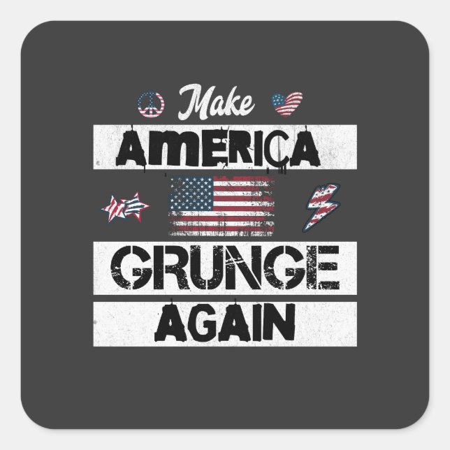 Make America Grunge Again  Square Sticker (Front)