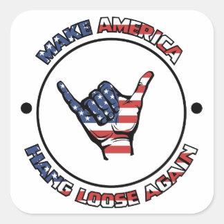 MAKE AMERICA HANG LOOSE AGAIN STICKER